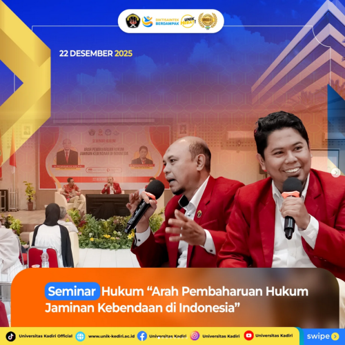 Seminar Hukum “Arah Pembaharuan Hukum Jaminan Kebendaan di Indonesia” di Universitas Kadiri