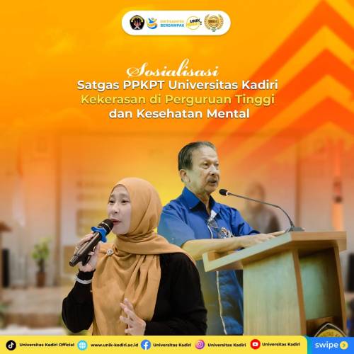 Kampus Aman, Mahasiswa Gemilang: Universitas Kadiri Perkuat Komitmen Pencegahan Kekerasan melalui Sosialisasi Satgas PPKPT